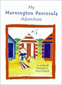 My Mornington Peninsula Adventure - by Jo Rothwell